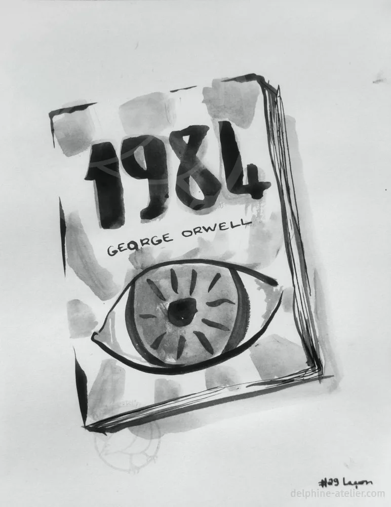 Un dessin à l'encre du livre "1984" de George Orwell : le titre, le nom de l'auteur et un œil
